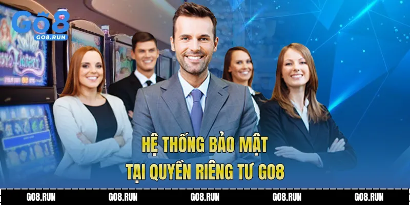 Hệ thống bảo mật tại Quyền riêng tư Go8