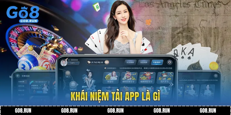 Khái niệm tải app là gì