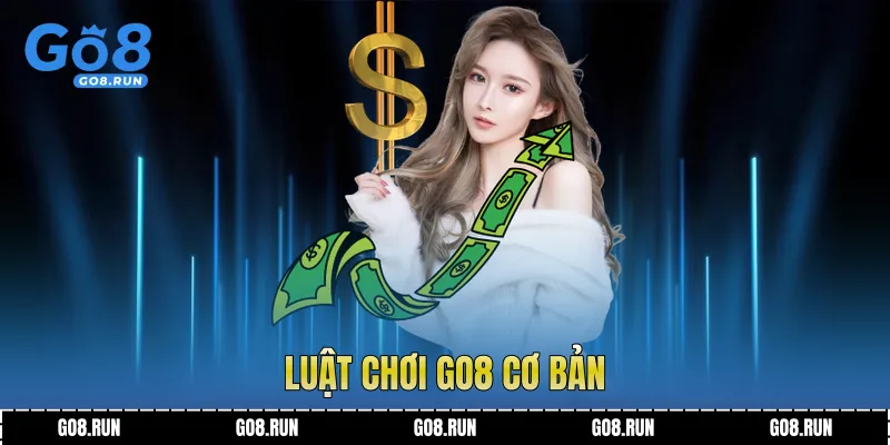 Luật chơi Go8 cơ bản