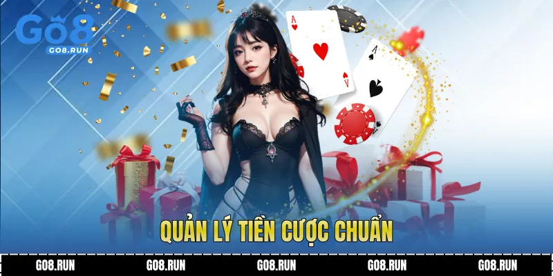 Quản lý tiền cược chuẩn