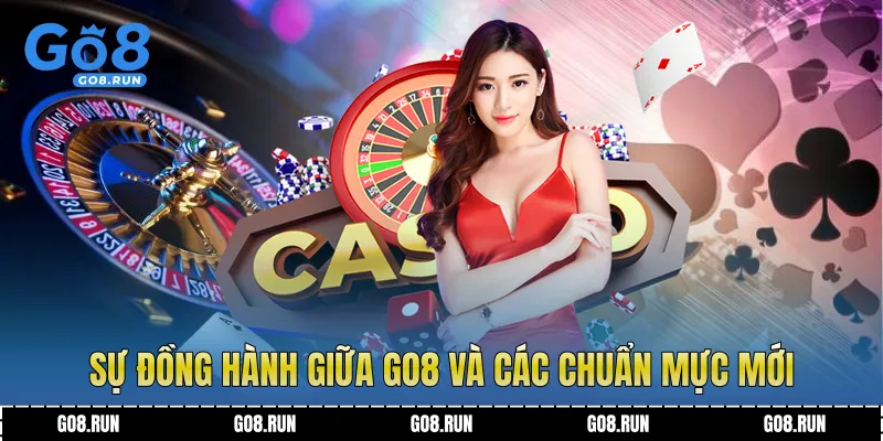 Sự đồng hành giữa Go8 và các chuẩn mực mới