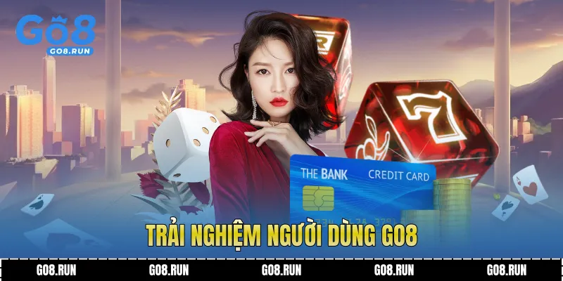Trải nghiệm người dùng Go8